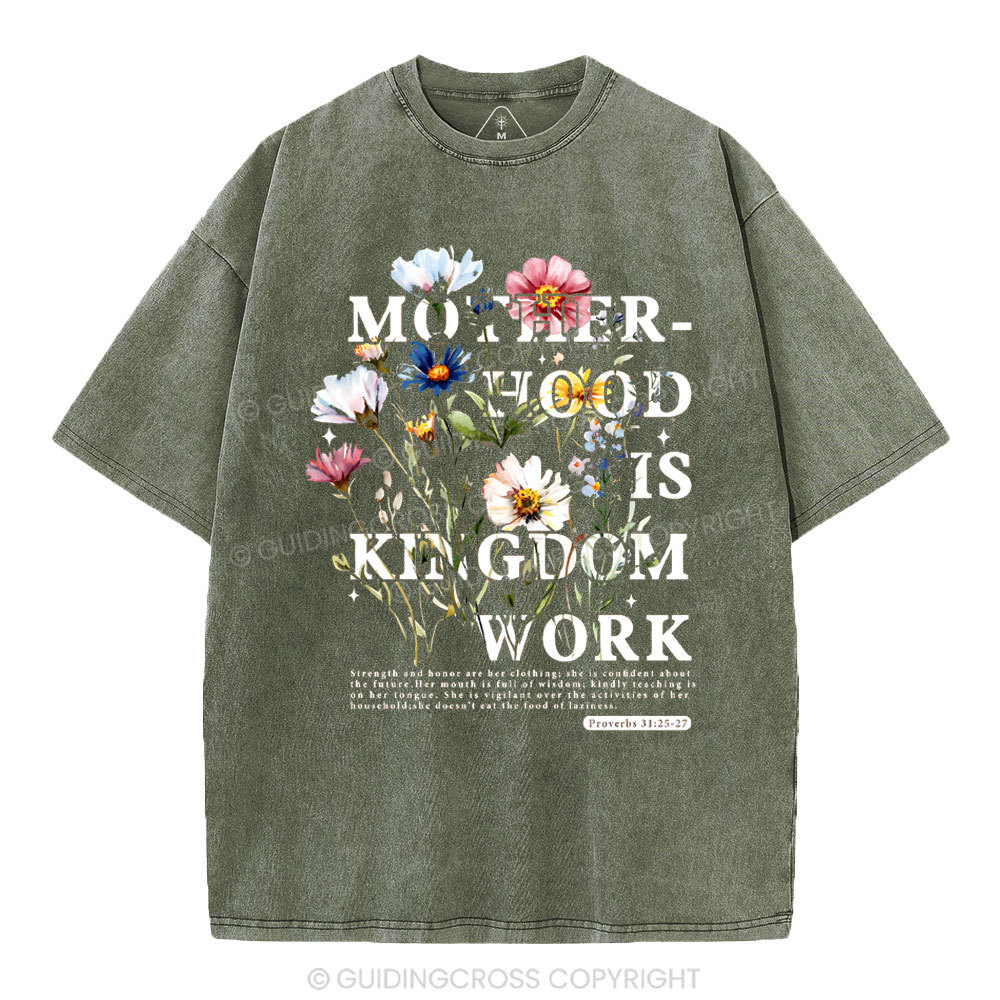 Mother Hood Is Kingdom Work Christian Washed T-Shirt