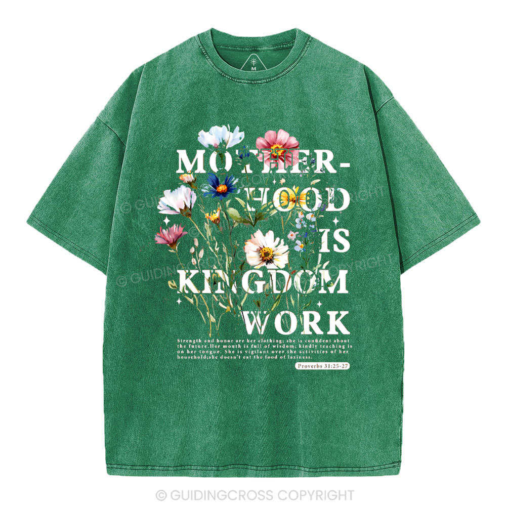 Mother Hood Is Kingdom Work Christian Washed T-Shirt