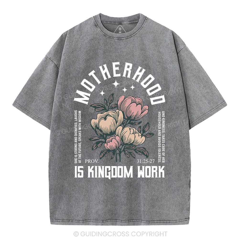 MotherHood Is Kingdom Work Christian Washed T-Shirt