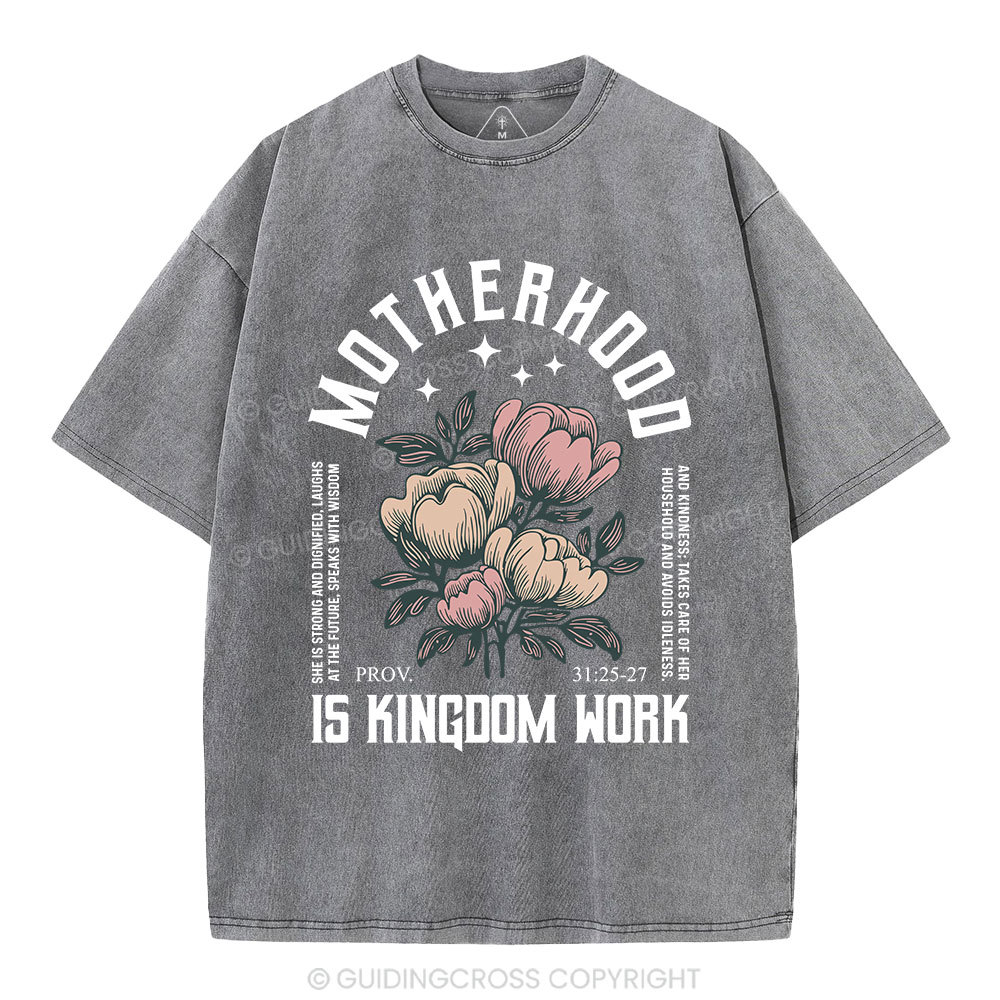 MotherHood Is Kingdom Work Christian Washed T-Shirt