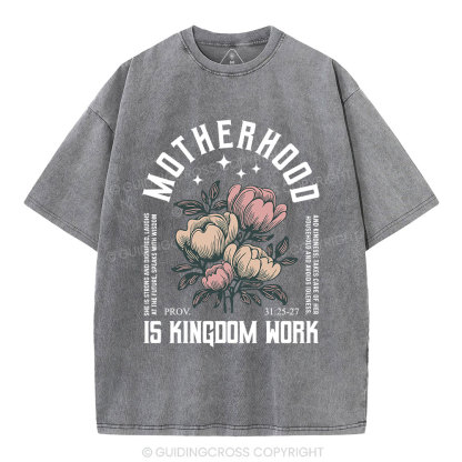 MotherHood Is Kingdom Work Christian Washed T-Shirt