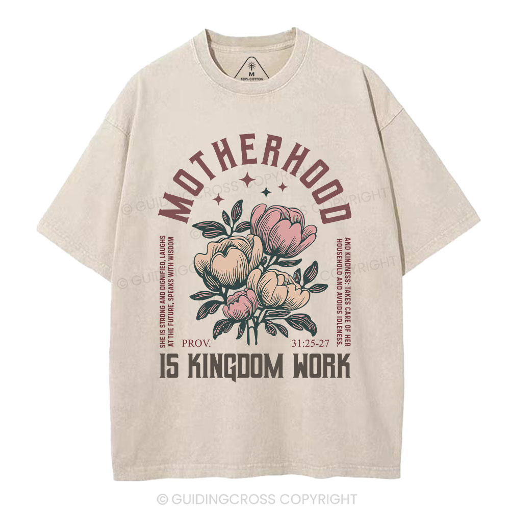 Motherhood Is Kingdom Work T Shirt