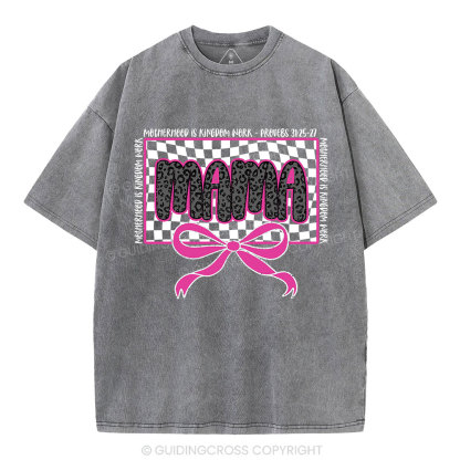 MotherHood Is Kingdom Work Christian Washed T-Shirt