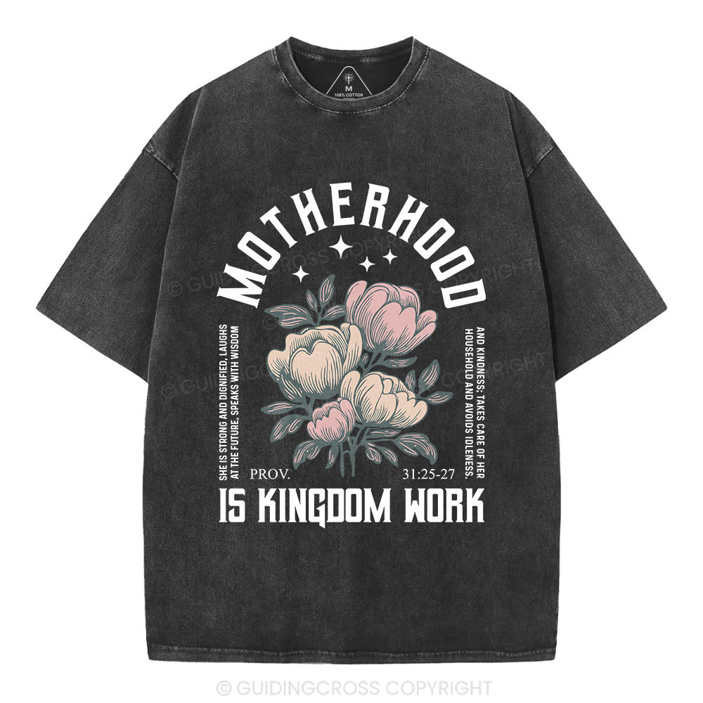 MotherHood Is Kingdom Work Christian Washed T-Shirt