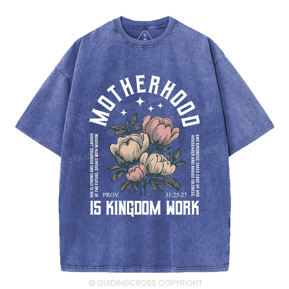 MotherHood Is Kingdom Work Christian Washed T-Shirt