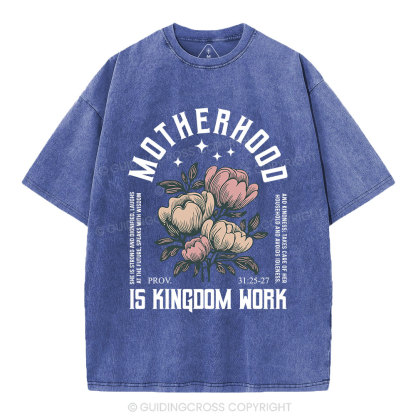 MotherHood Is Kingdom Work Christian Washed T-Shirt
