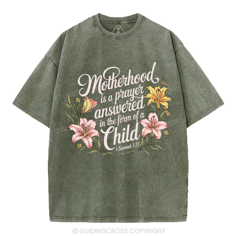 Motherhood Is A Prayer Answered Christian Washed T-Shirt