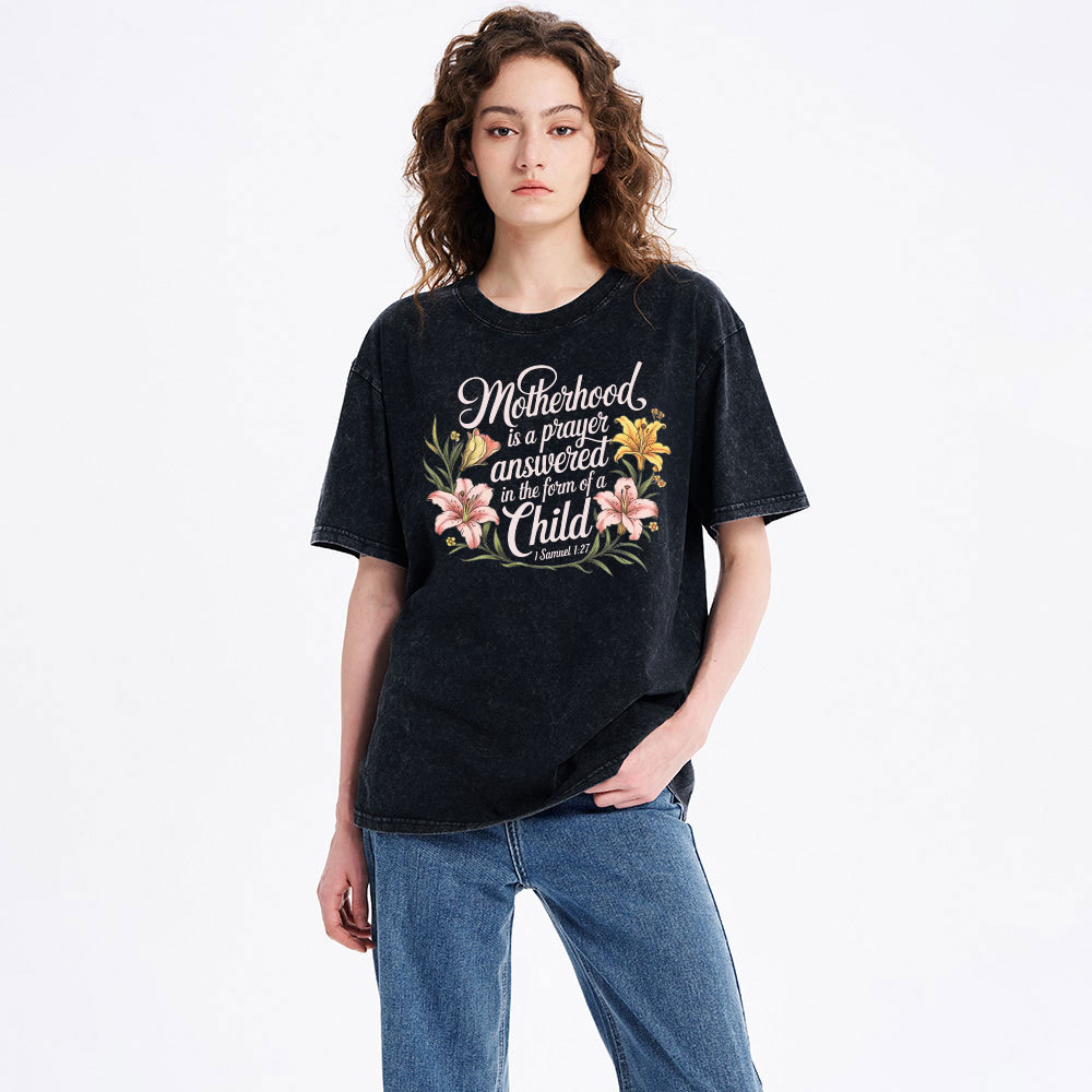 Motherhood Is A Prayer Answered Christian Washed T-Shirt