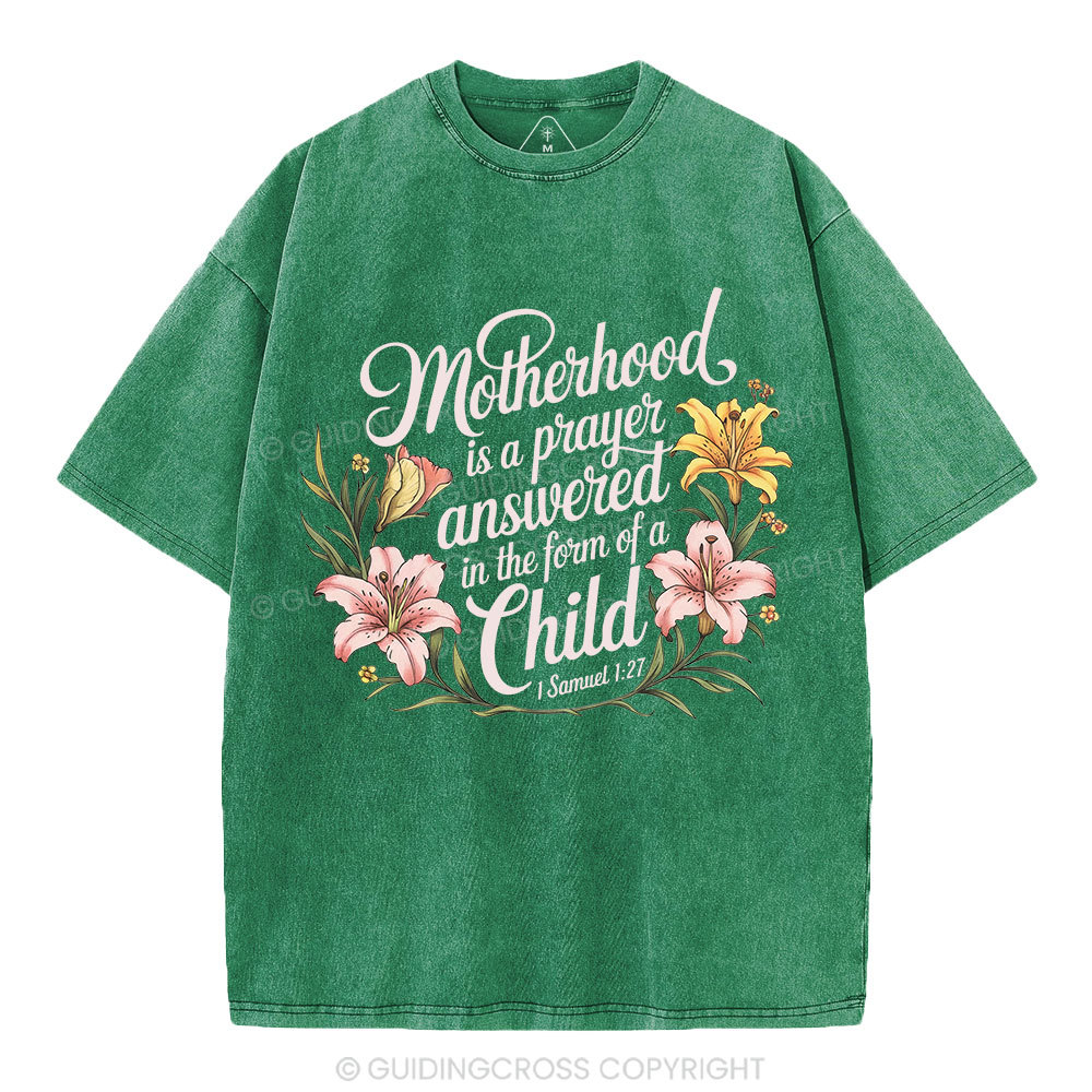 Motherhood Is A Prayer Answered Christian Washed T-Shirt
