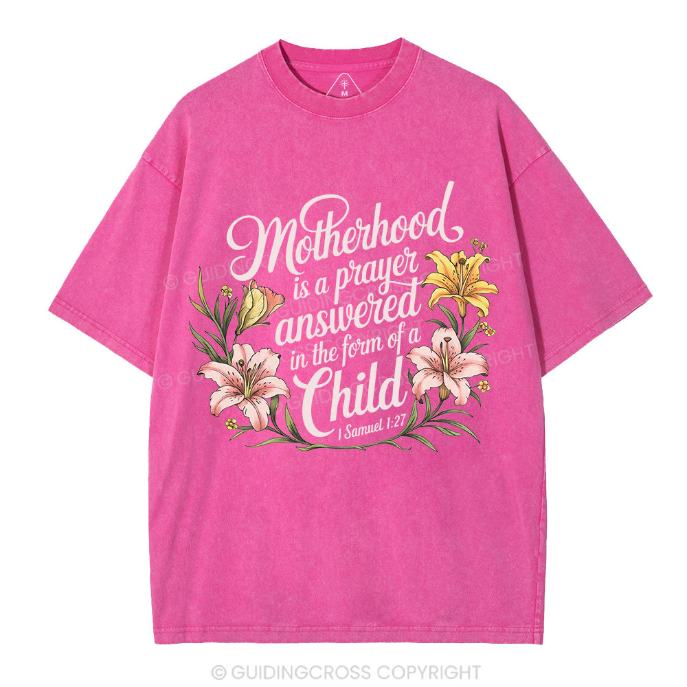 Motherhood Is A Prayer Answered Christian Washed T-Shirt