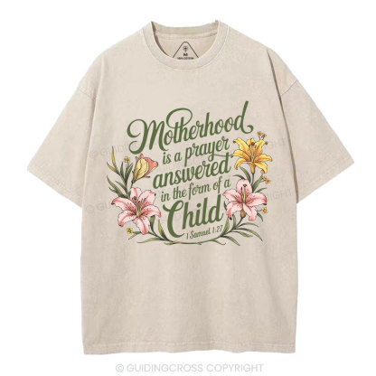 Motherhood Is A Prayer Answered Christian Washed T-Shirt