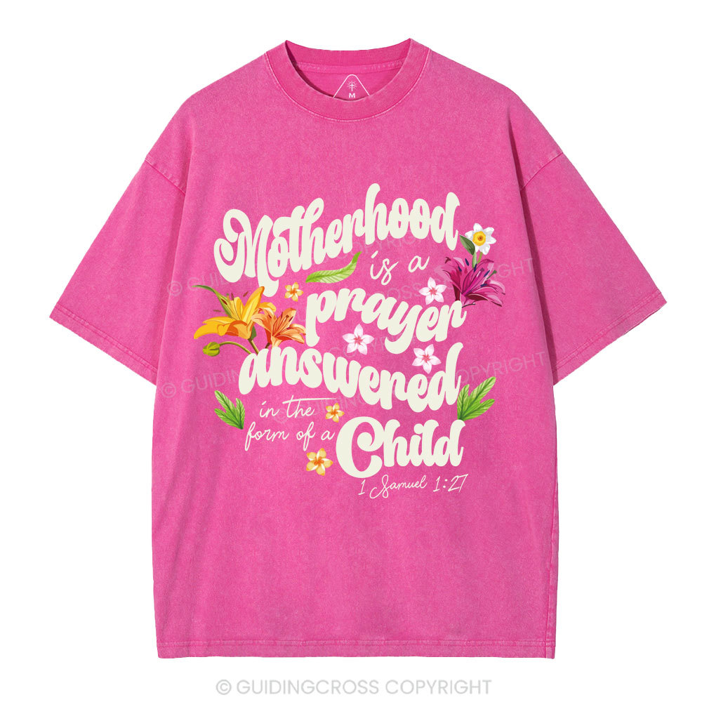 Motherhood Is A Prayer Answered christian Washed T-Shirt