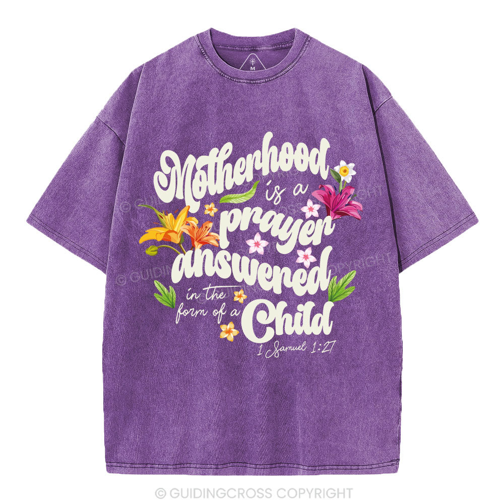 Motherhood Is A Prayer Answered christian Washed T-Shirt