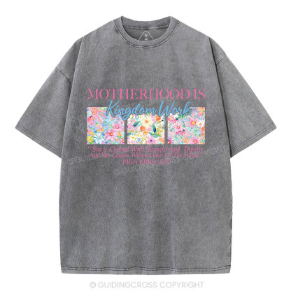 Motherhood Is Kindom Work Christian Washed T-Shirt