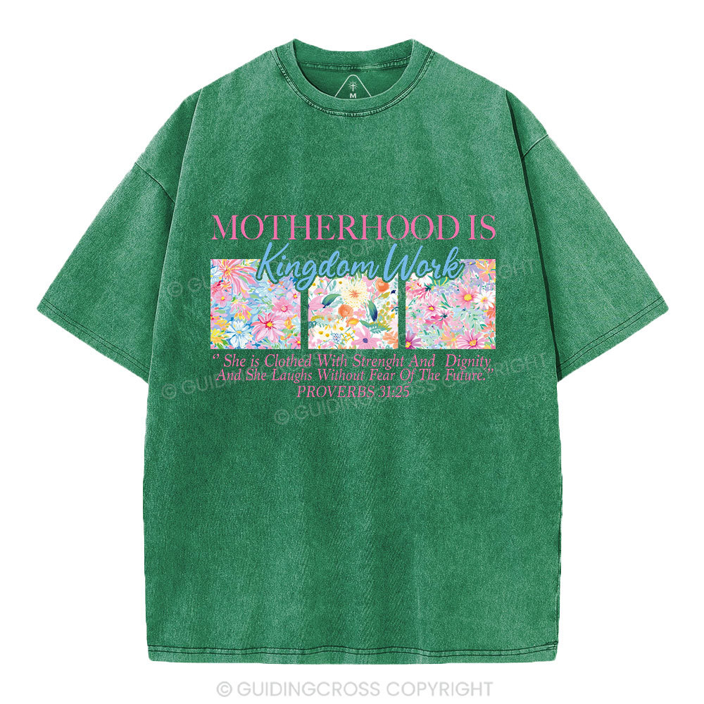 Motherhood Is Kindom Work Christian Washed T-Shirt