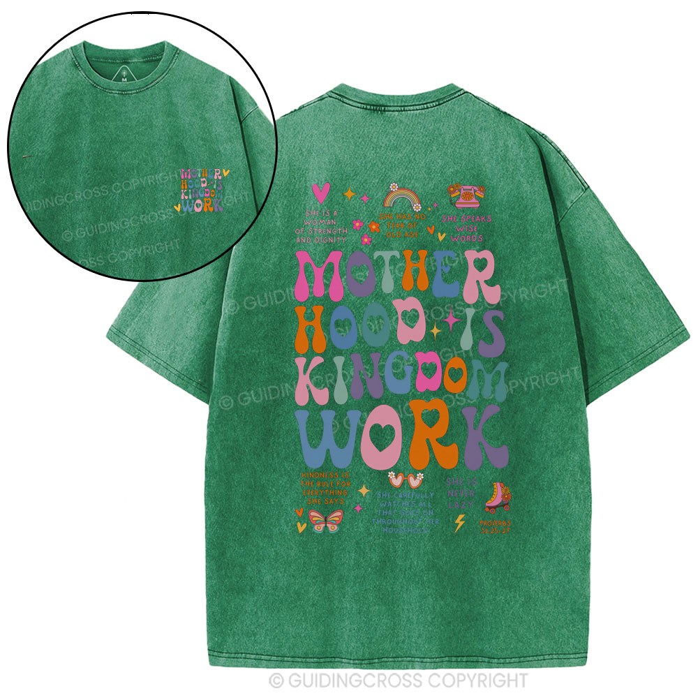 Motherhood Is Kingdom Work Bible Christian Washed T-Shirt