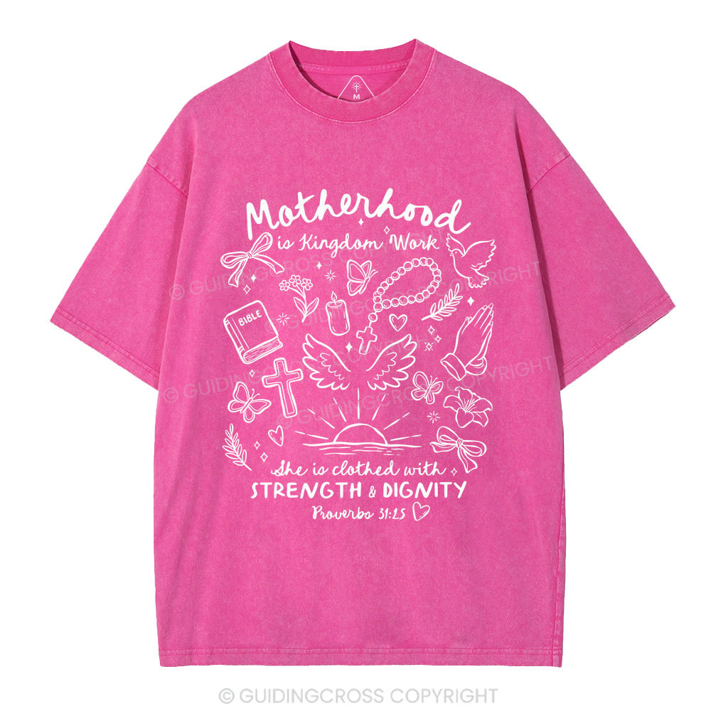 Motherhood Is Kingdom Work Bible Christian Washed T-Shirt