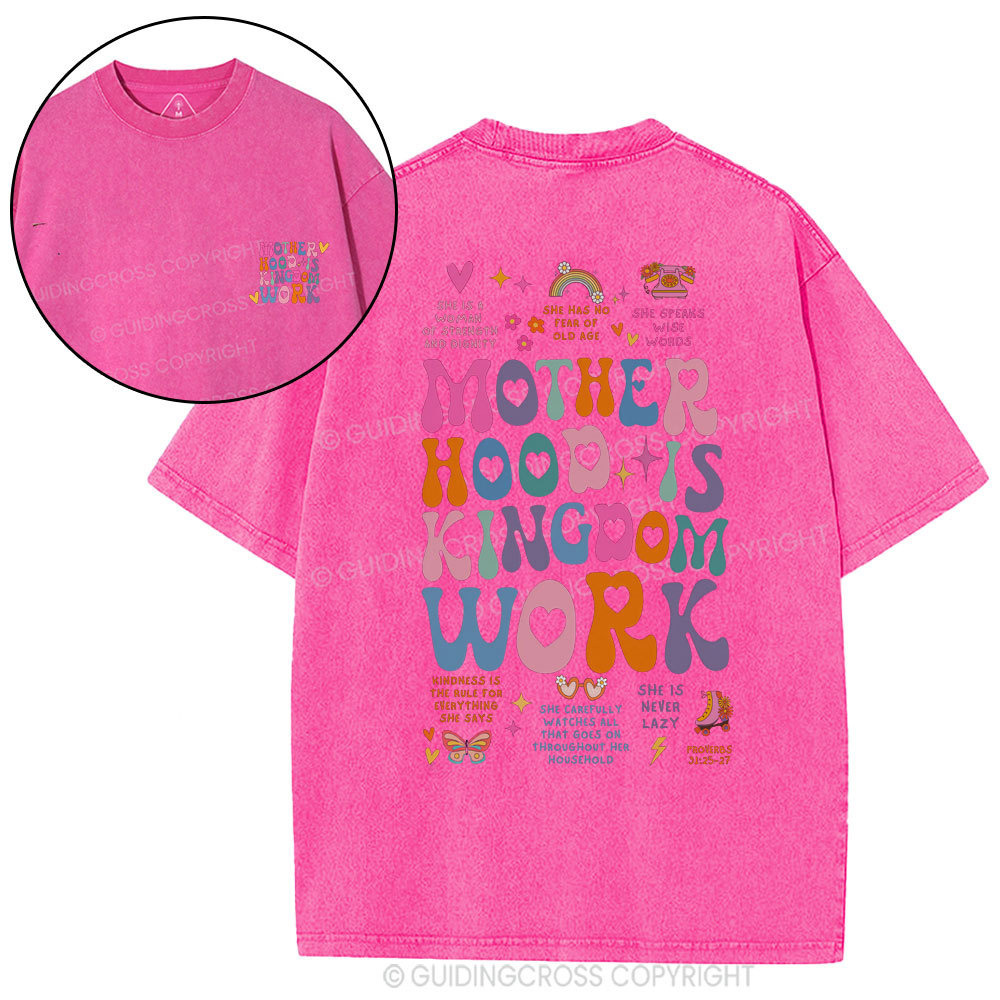 Motherhood Is Kingdom Work Bible Christian Washed T-Shirt