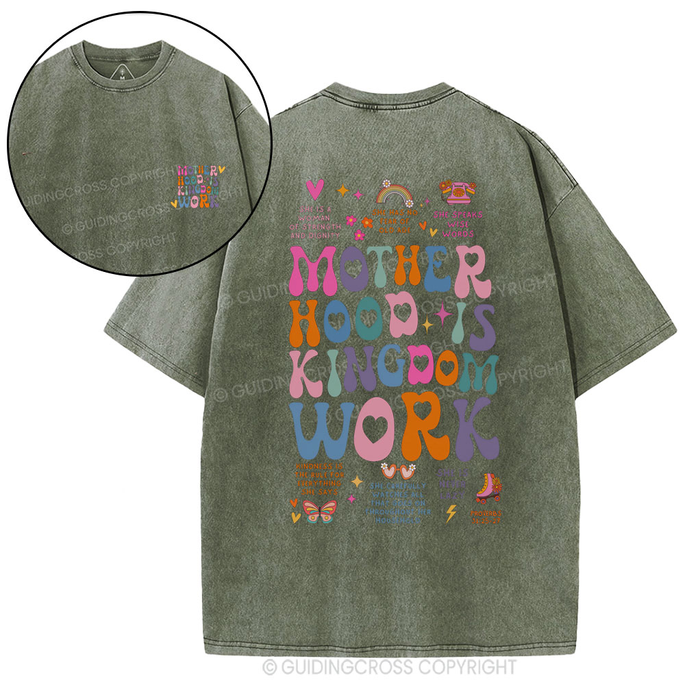 Motherhood Is Kingdom Work Bible Christian Washed T-Shirt