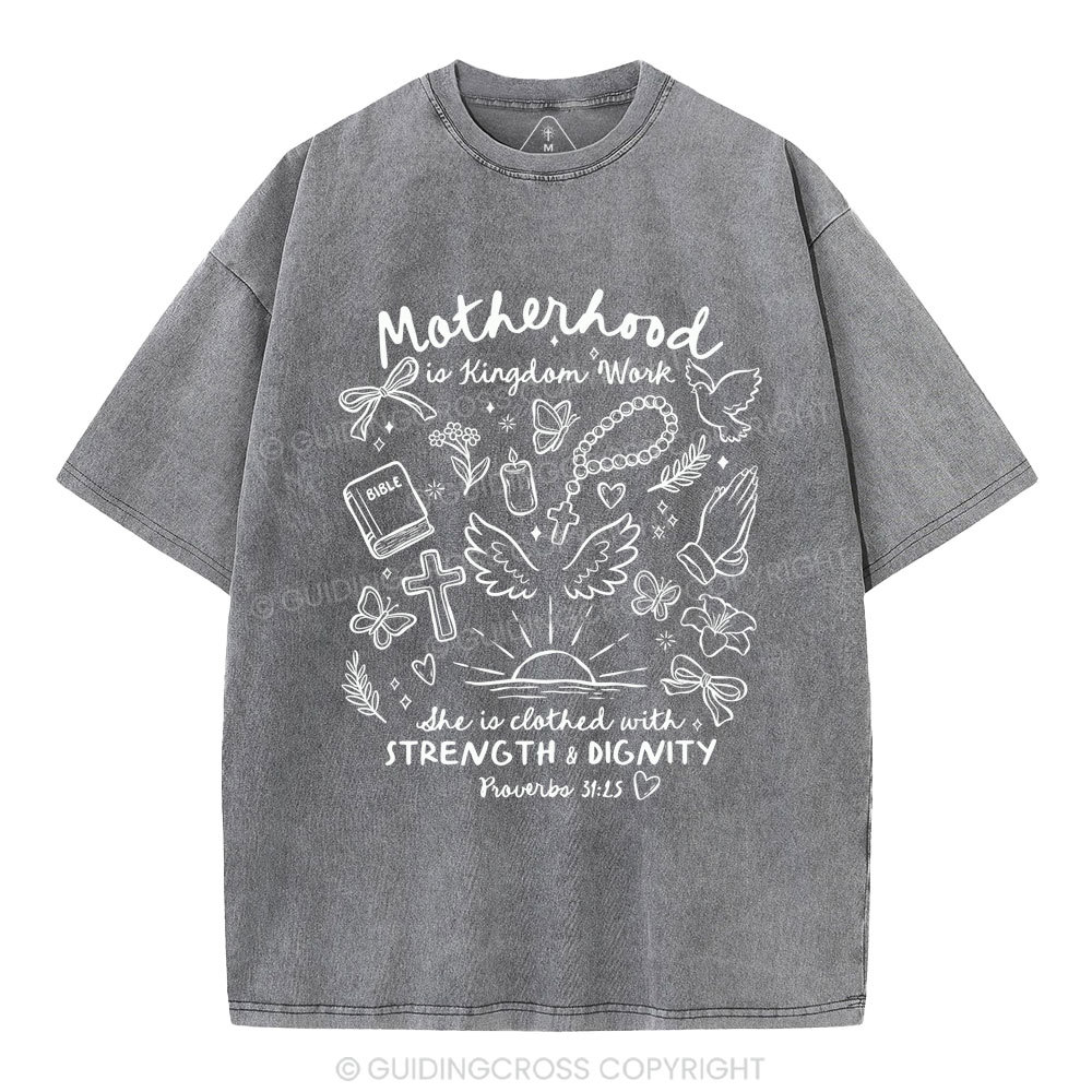 Motherhood Is Kingdom Work Bible Christian Washed T-Shirt