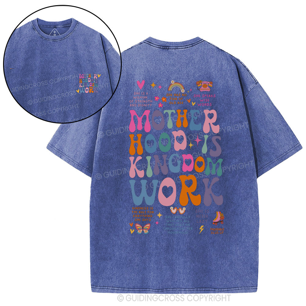 Motherhood Is Kingdom Work Bible Christian Washed T-Shirt