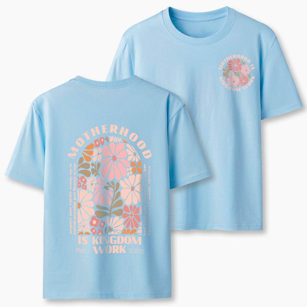 Motherhood Is Kingdom Work Christian Classic T-Shirt