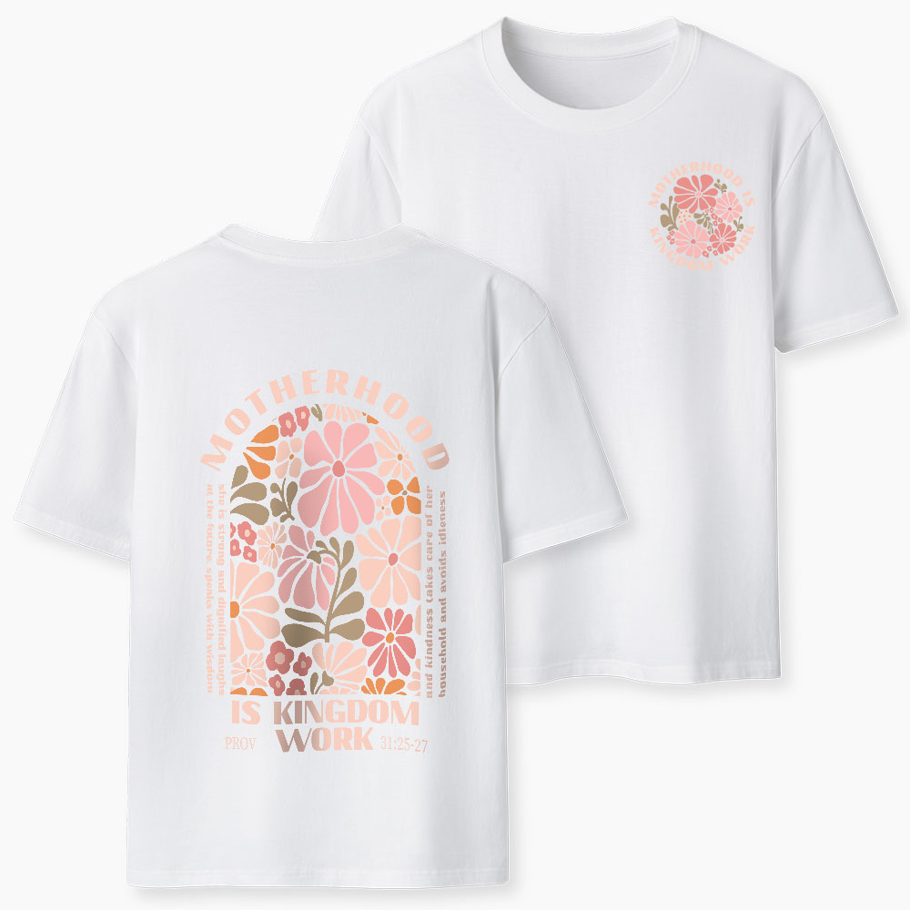 Motherhood Is Kingdom Work Christian Classic T-Shirt