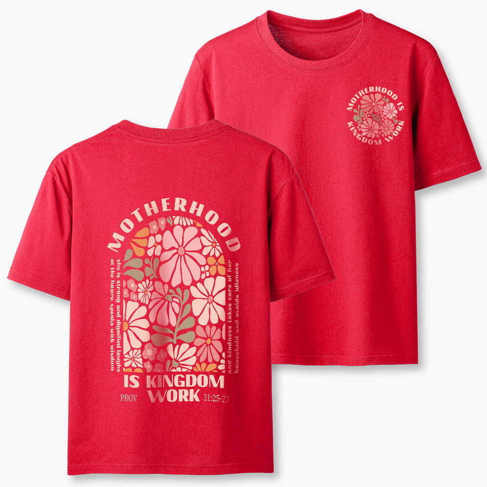 Motherhood Is Kingdom Work Christian Classic T-Shirt