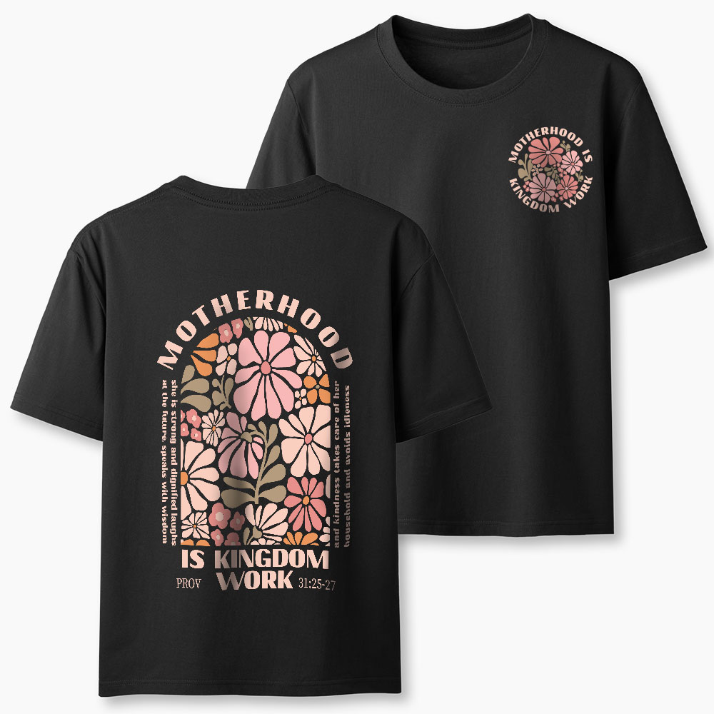 Motherhood Is Kingdom Work Christian Classic T-Shirt