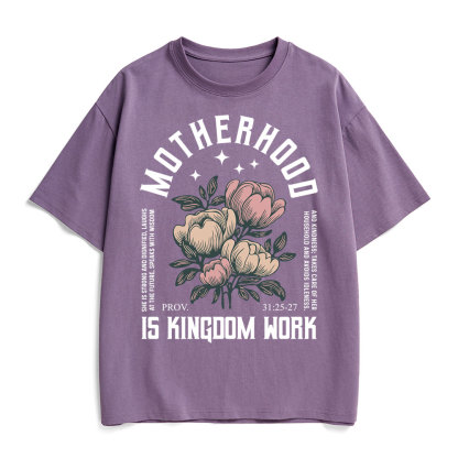 Motherhood Is Kingdom Work Christian Heavy Cotton T-Shirt
