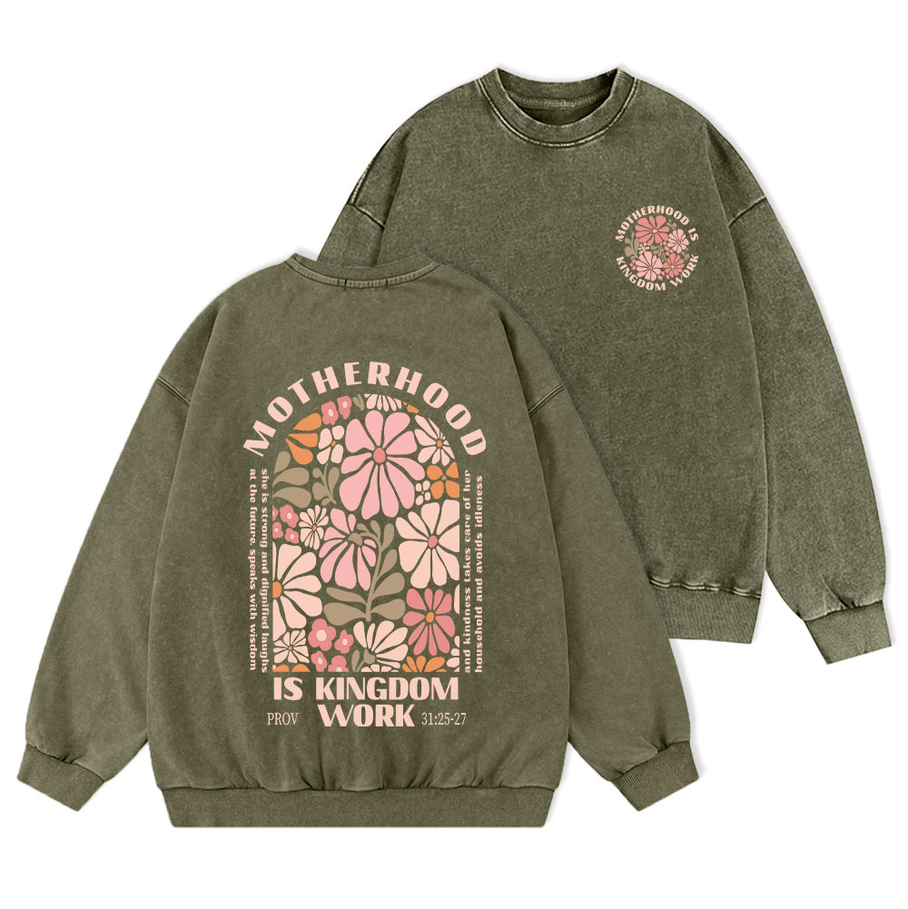 Motherhood Is Kingdom Work Christian Washed Sweatshirt