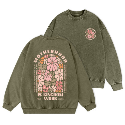 Motherhood Is Kingdom Work Christian Washed Sweatshirt