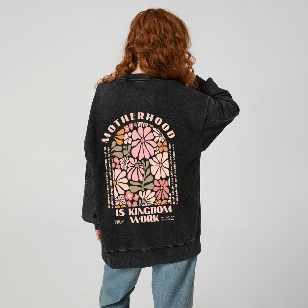 Motherhood Is Kingdom Work Christian Washed Sweatshirt