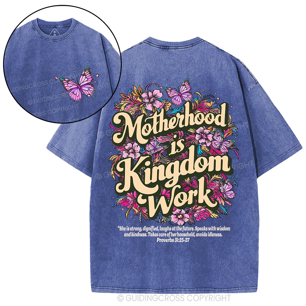 Motherhood Is Kingdom Work Christian Washed T-Shirt