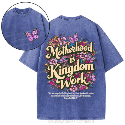 Motherhood Is Kingdom Work Christian Washed T-Shirt
