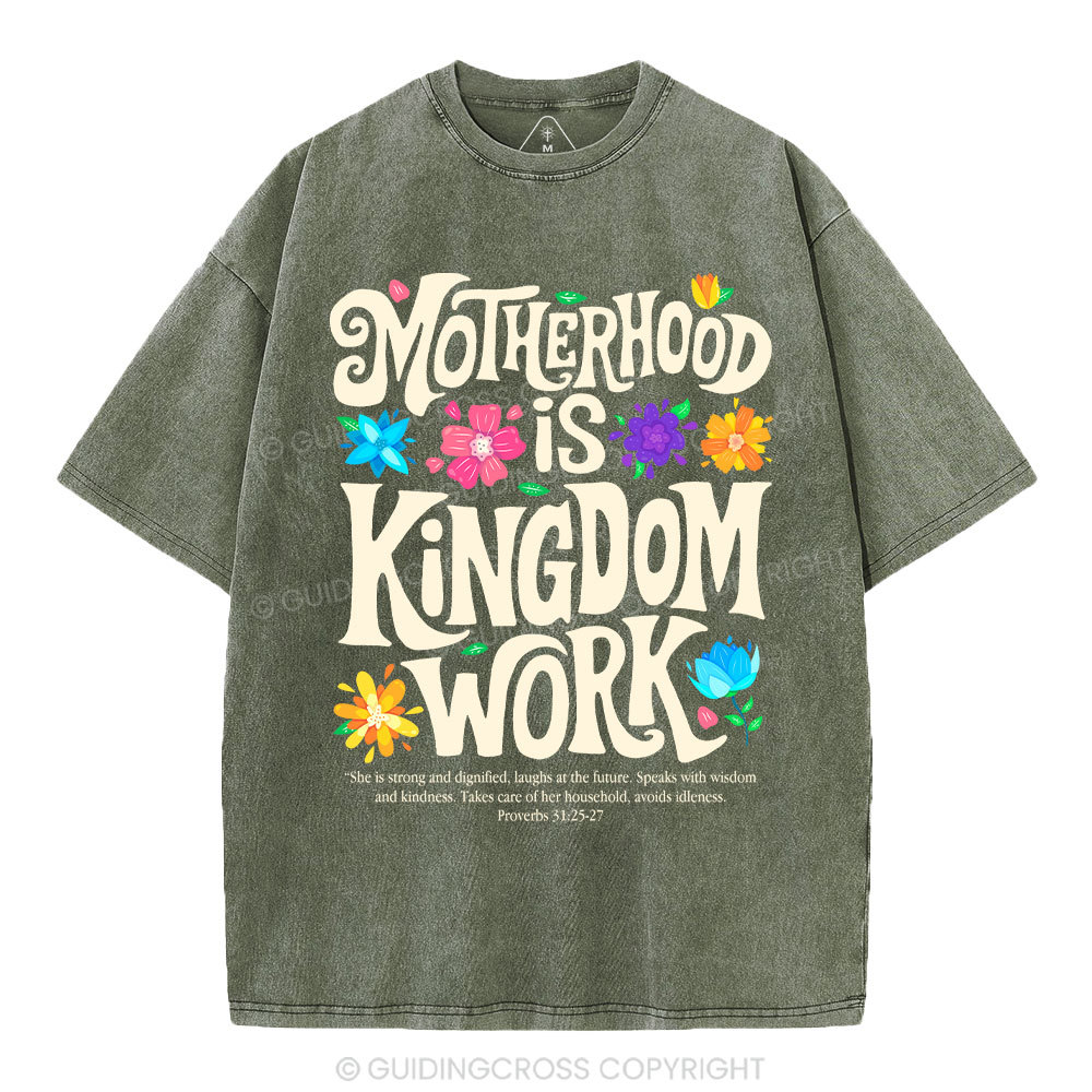 Motherhood Is Kingdom Work Christian Washed T-Shirt