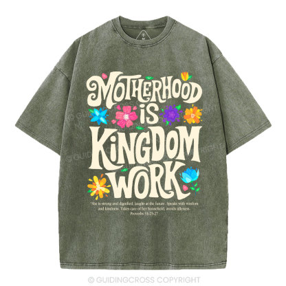 Motherhood Is Kingdom Work Christian Washed T-Shirt