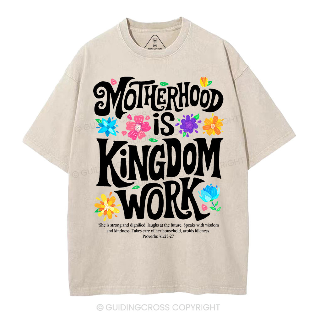 Motherhood Is Kingdom Work Christian Washed T-Shirt