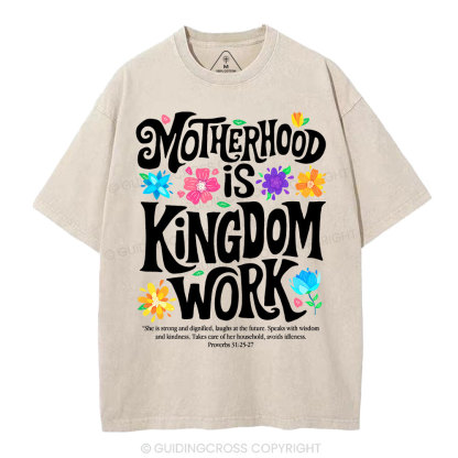 Motherhood Is Kingdom Work Christian Washed T-Shirt