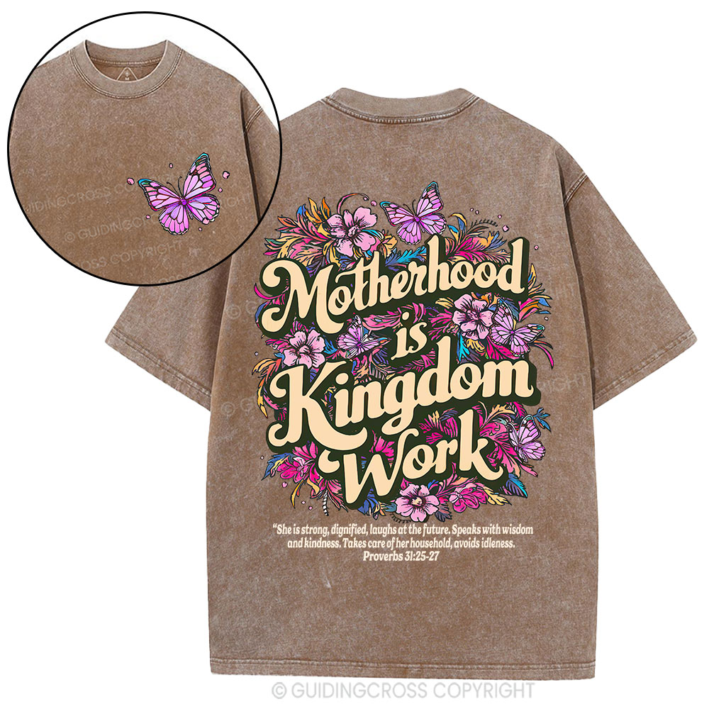 Motherhood Is Kingdom Work Christian Washed T-Shirt