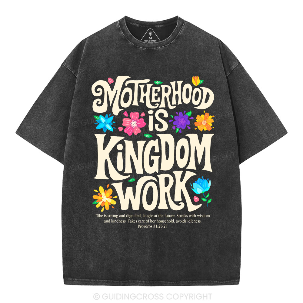 Motherhood Is Kingdom Work Christian Washed T-Shirt