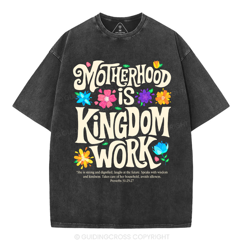 Motherhood Is Kingdom Work Christian Washed T-Shirt