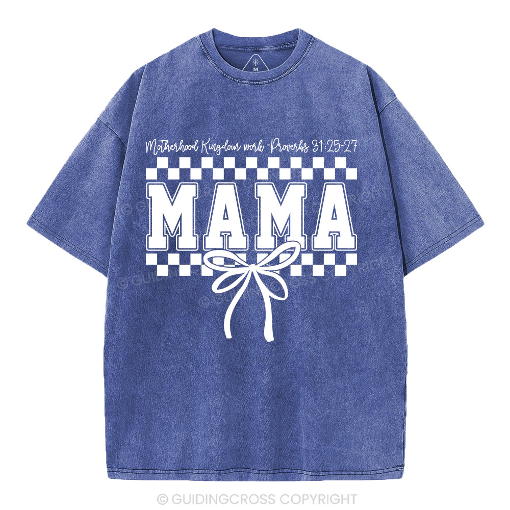 Motherhood Is Kingdom Work Christian Washed T-Shirt