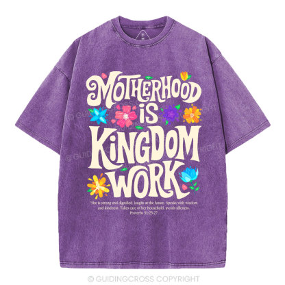 Motherhood Is Kingdom Work Christian Washed T-Shirt