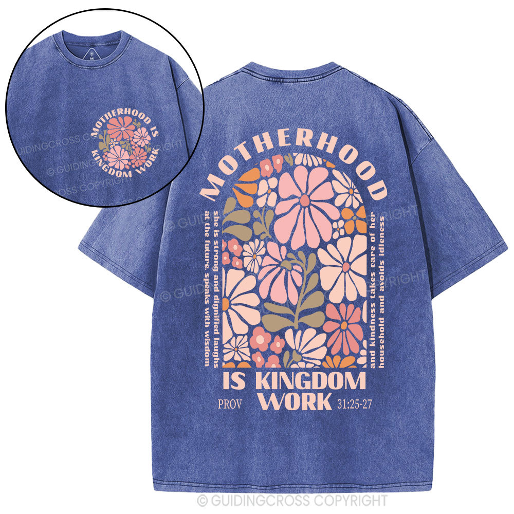 Motherhood Is Kingdom Work Christian Washed T-Shirt