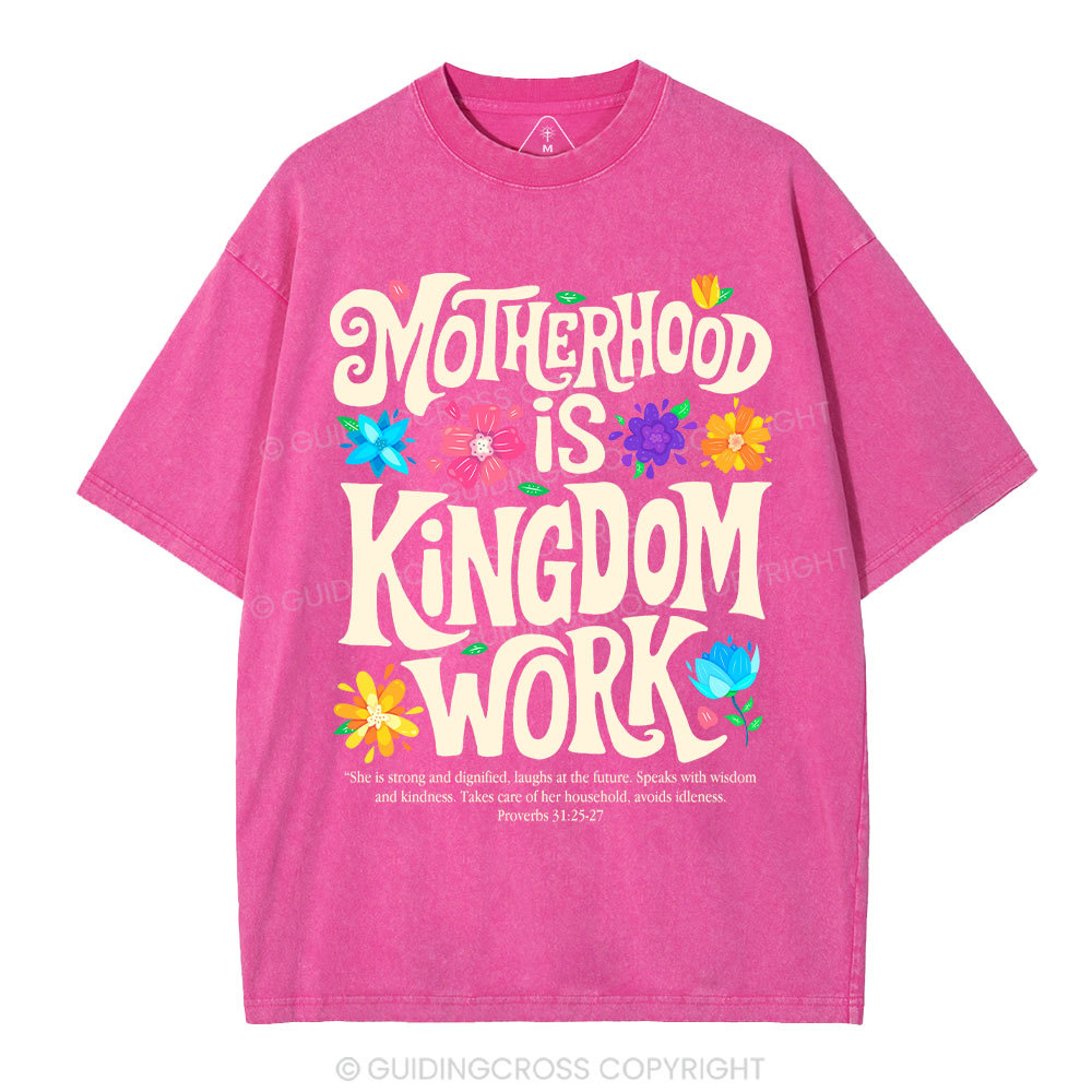 Motherhood Is Kingdom Work Christian Washed T-Shirt