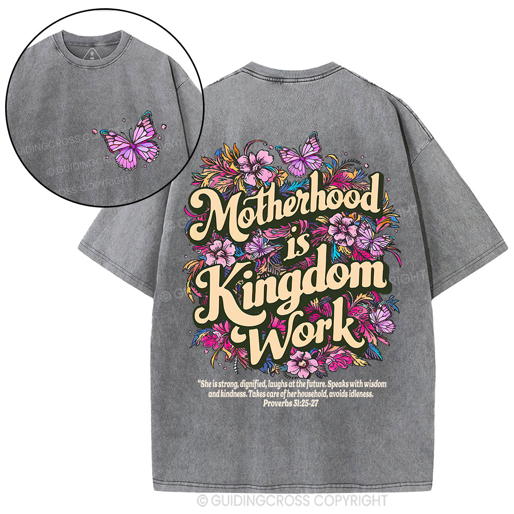 Motherhood Is Kingdom Work Christian Washed T-Shirt