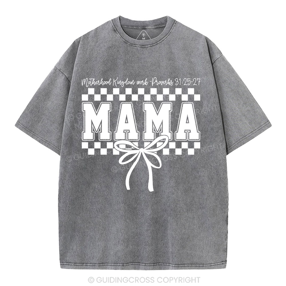 Motherhood Is Kingdom Work Christian Washed T-Shirt