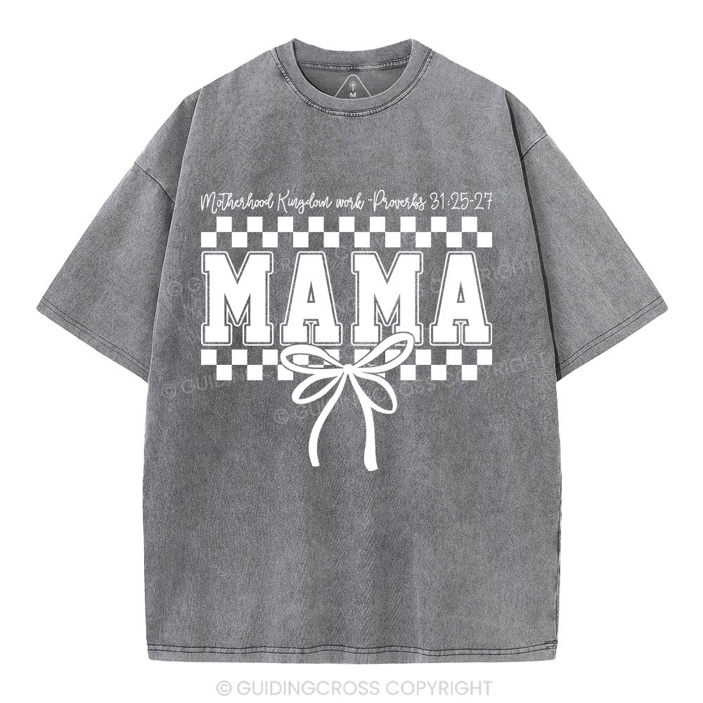 Motherhood Is Kingdom Work Christian Washed T-Shirt