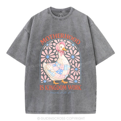 Motherhood Is Kingdom Work Christian Washed T-Shirt